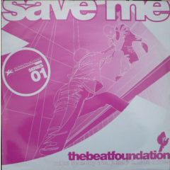 Beat Foundation - Beat Foundation - Save Me 2002 (Remixes) - Gusto Records
