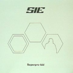 SIE - SIE - Superpro-Kid - Pussyfoot
