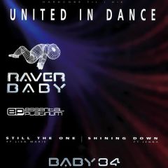 United In Dance - United In Dance - Still The One / Shining Down - Raver Baby
