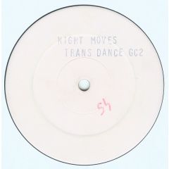 Night Moves - Night Moves - Transdance - GC Recordings