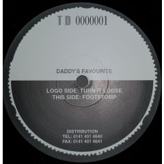 Daddy's Favourite - Daddy's Favourite - Turn It Loose / Footstomp - Tax Disc