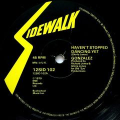 Gonzalez - Gonzalez - Haven't Stopped Dancing Yet - Sidewalk