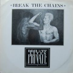 Private Lives - Private Lives - Break The Chains - EMI