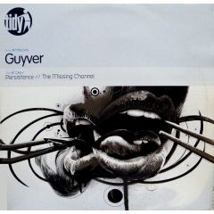 Guyver - Guyver - Persistence - Tidy Trax