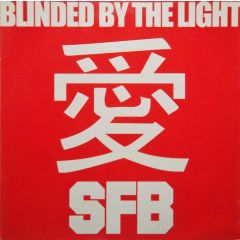 SFB - SFB - Blinded By The Light - Not On Label