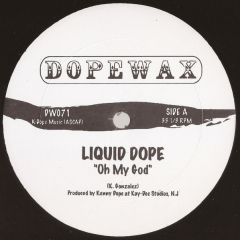 Liquid Dope - Liquid Dope - Oh My God - Dope Wax