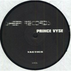 Prince Vyse - Prince Vyse - Tactics - Sheer Recordings