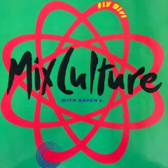 Mix Culture With Satch L. - Mix Culture With Satch L. - Fly Girl - EastWest