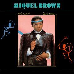 Miquel Brown - Miquel Brown - He's A Saint, He's A Sinner - Record Shack