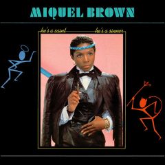 Miquel Brown - He's A Saint, He's A Sinner - Record Shack Records