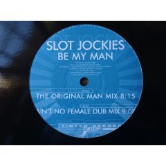 Slot Jockies - Slot Jockies - Be My Man - Tinted Records