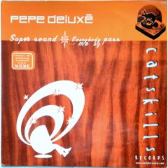 Pepe Deluxe - Pepe Deluxe - Super Sound - Catskills