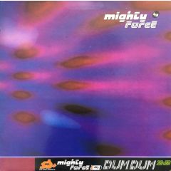 Mighty Force - Mighty Force - Dum Dum - Sub Bass Records