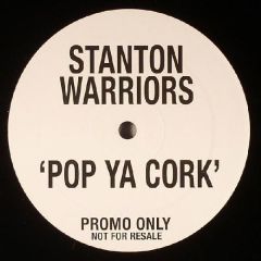 Stanton Warriors - Stanton Warriors - Pop Ya Cork - Punks