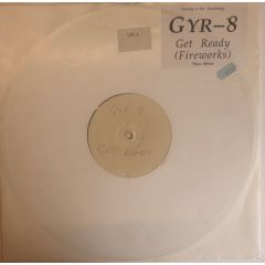 Gyr-8 - Gyr-8 - Get Ready (Fireworks) - White