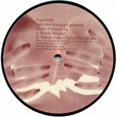 Valentino Kanzyani - Valentino Kanzyani - Under Pressure EP - Super Bra 8