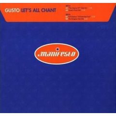 Gusto - Gusto - Let's All Chant - Manifesto