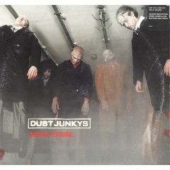 Dust Junkys - Dust Junkys - Nothin Personal - Polydor