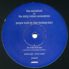 Lisa Stansfield Vs Dirty Rotten Scoundrels - Lisa Stansfield Vs Dirty Rotten Scoundrels - People Hold On (Bootleg Mix) - Arista