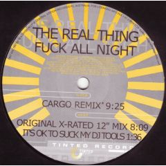 The Real Thing - The Real Thing - Fuck All Night - Tinted Records