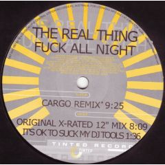 The Real Thing - The Real Thing - Fuck All Night - Tinted Records