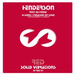 Henderson - Henderson - Rock Da House - Solid Vibrations Red 1