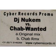 DJ Nukem Vs. Chab - DJ Nukem Vs. Chab - Wanted - Cyber Records