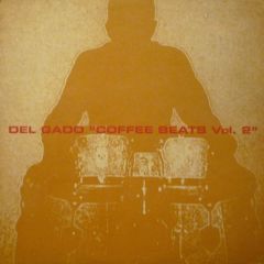 Del Gado - Del Gado - Coffee Beats Vol. 2 - Watch Your Step!