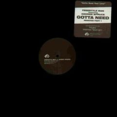 Freestyle Man - Freestyle Man - Gotta Need (Remixes Part 1) - Moodmusic