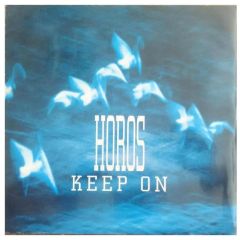 Horos - Horos - Keep On - Dig It International