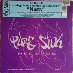 Ac Burrell Ft Mega & Romeo - Ac Burrell Ft Mega & Romeo - Nasty (Remixes) - Pure Silk 