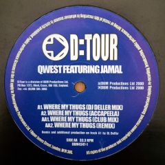 Qwest - Qwest - Where My Thugs At? - D:Tour