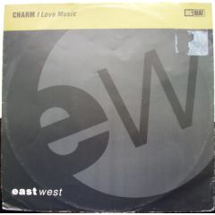 Charm - Charm - I Love Music - East West