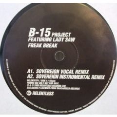 B-15 Proj Feat Lady Saw - B-15 Proj Feat Lady Saw - Freak Break - Relentless