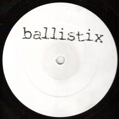 Ballistix - Ballistix - Volume 2: Got To Be Funky - Ballistix