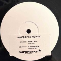 Angelic - Angelic - It's My Turn - Superstar Recordings
