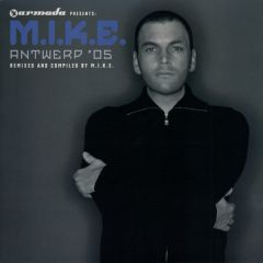 M.I.K.E - M.I.K.E - Antwerp '05 - Armada