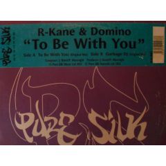R Kane & Domino - R Kane & Domino - To Be With You - Pure Silk 