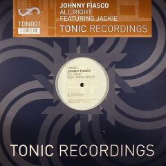 Johnny Fiasco Featuring Jackie - Johnny Fiasco Featuring Jackie - All Right - Tonic Recordings