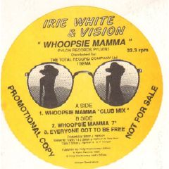 Irie White & Vision - Irie White & Vision - Whoopsie Mamma - Pylon Records