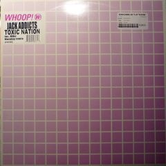 Jack Addicts - Jack Addicts - Toxic Nation - Whoop
