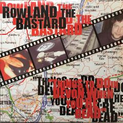 Rowland The Bastard - Rowland The Bastard - Things To Do In Devon When You're Dead - Smitten