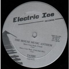 Tambi - Tambi - The House Music Anthem - Electric Ice