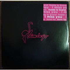 Fedde Le Grand  - Fedde Le Grand  - I Miss You - Flamingo