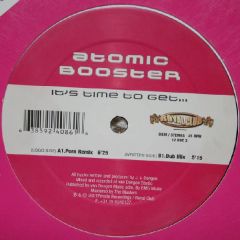 Atomic Booster - Atomic Booster - It's Time To Get.. - Royal Club
