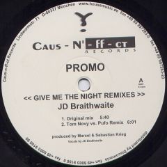 Jd Braithwaite - Jd Braithwaite - Give Me The Night (Remixes) - Caus-N-Ff-Ct