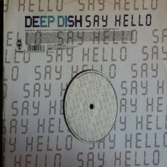 Deep Dish - Deep Dish - Say Hello - Vendetta