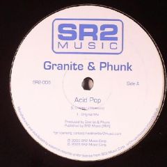 Granite & Phunk - Granite & Phunk - Acid Pop - SR2