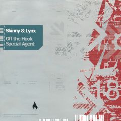 Skinny & Lynx - Skinny & Lynx - Off The Hook / Special Agent - Underfire