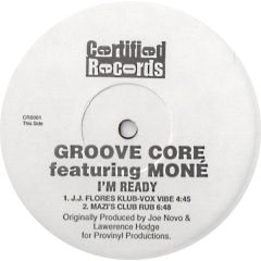 Groove Core - Groove Core - I'm Ready - Certified Records